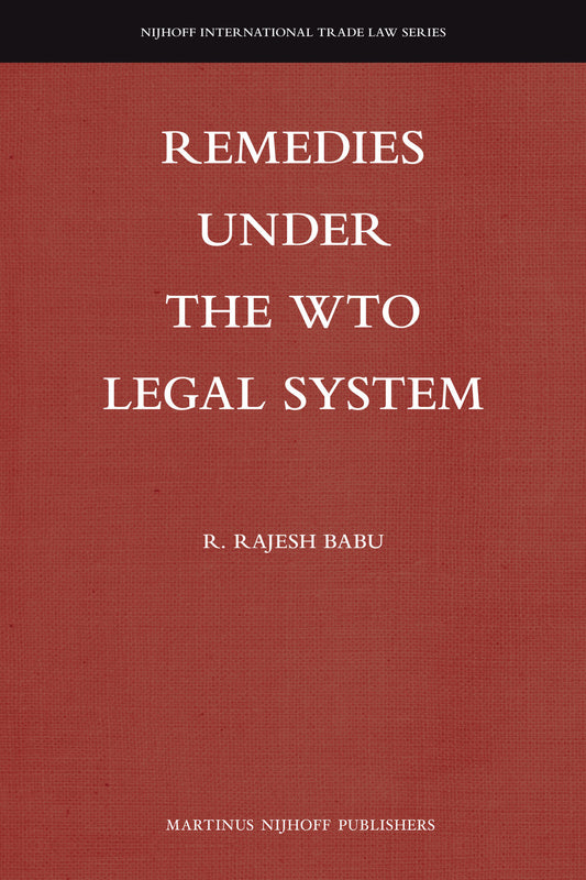 Remedies under the WTO Legal System