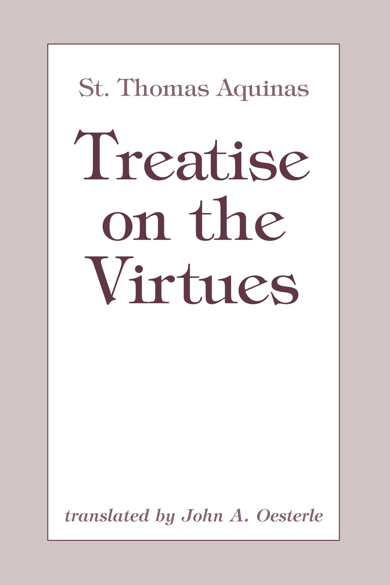 Cover image for Treatise on the Virtues ISBN 9780268204730