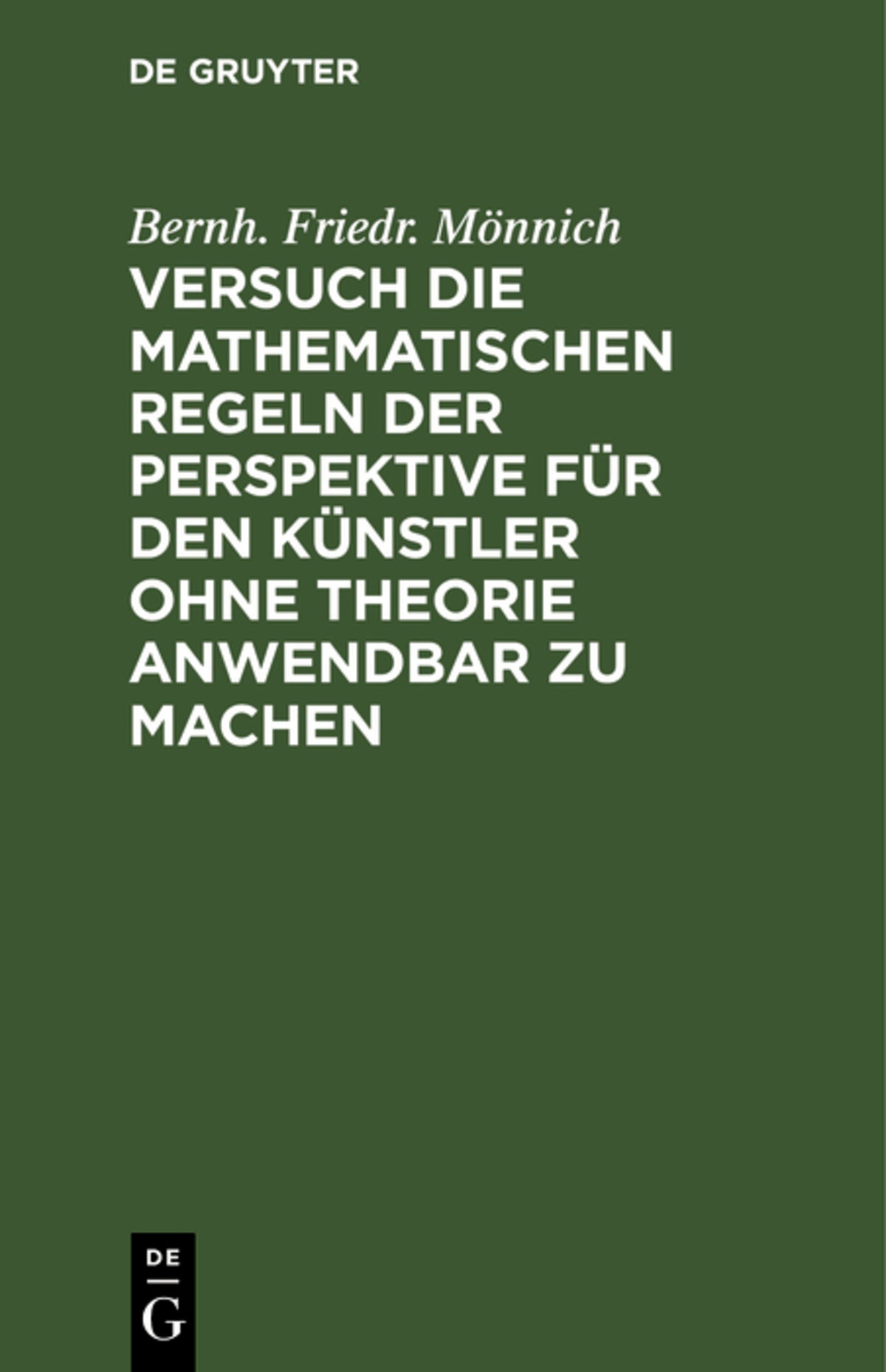 Versuch die mathematischen Regeln der Perspektive für den Künstler ohne Theorie anwendbar zu machen