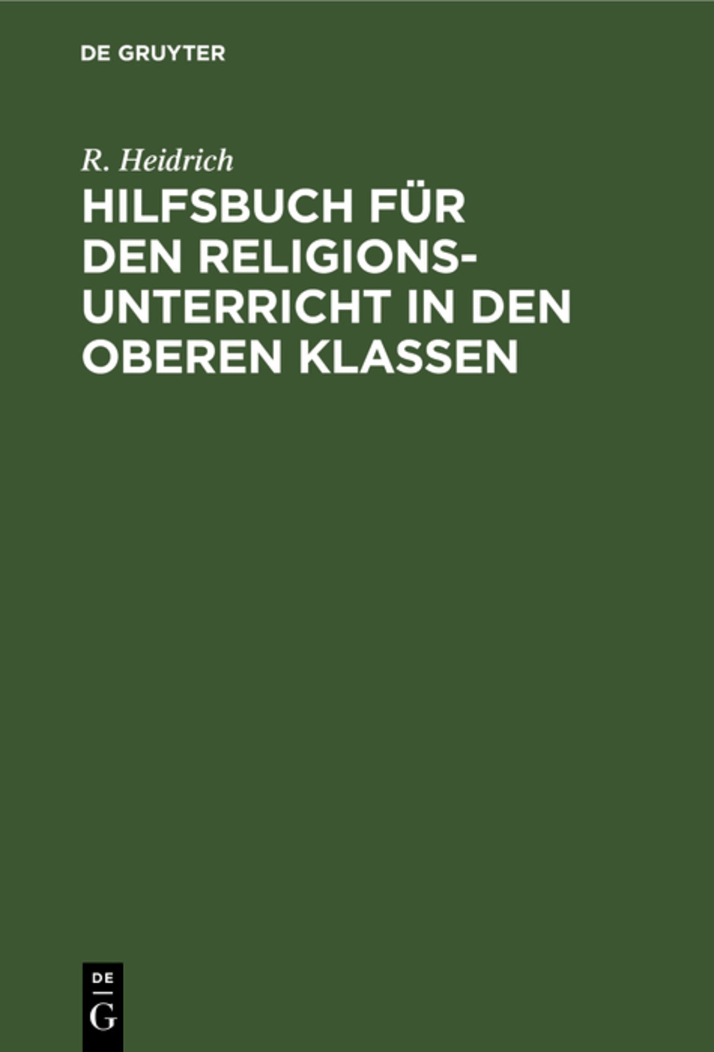 Cover image for Hilfsbuch für den Religionsunterricht in den oberen Klassen ISBN 9783112394991