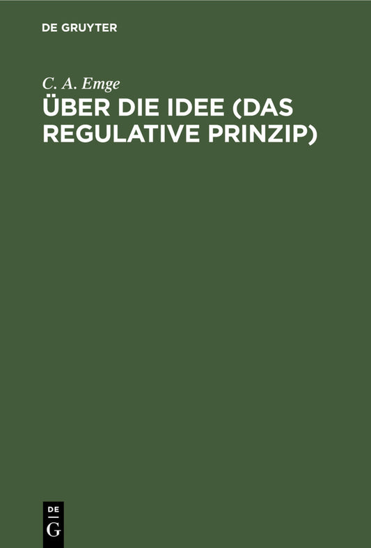Über die Idee (Das regulative Prinzip)