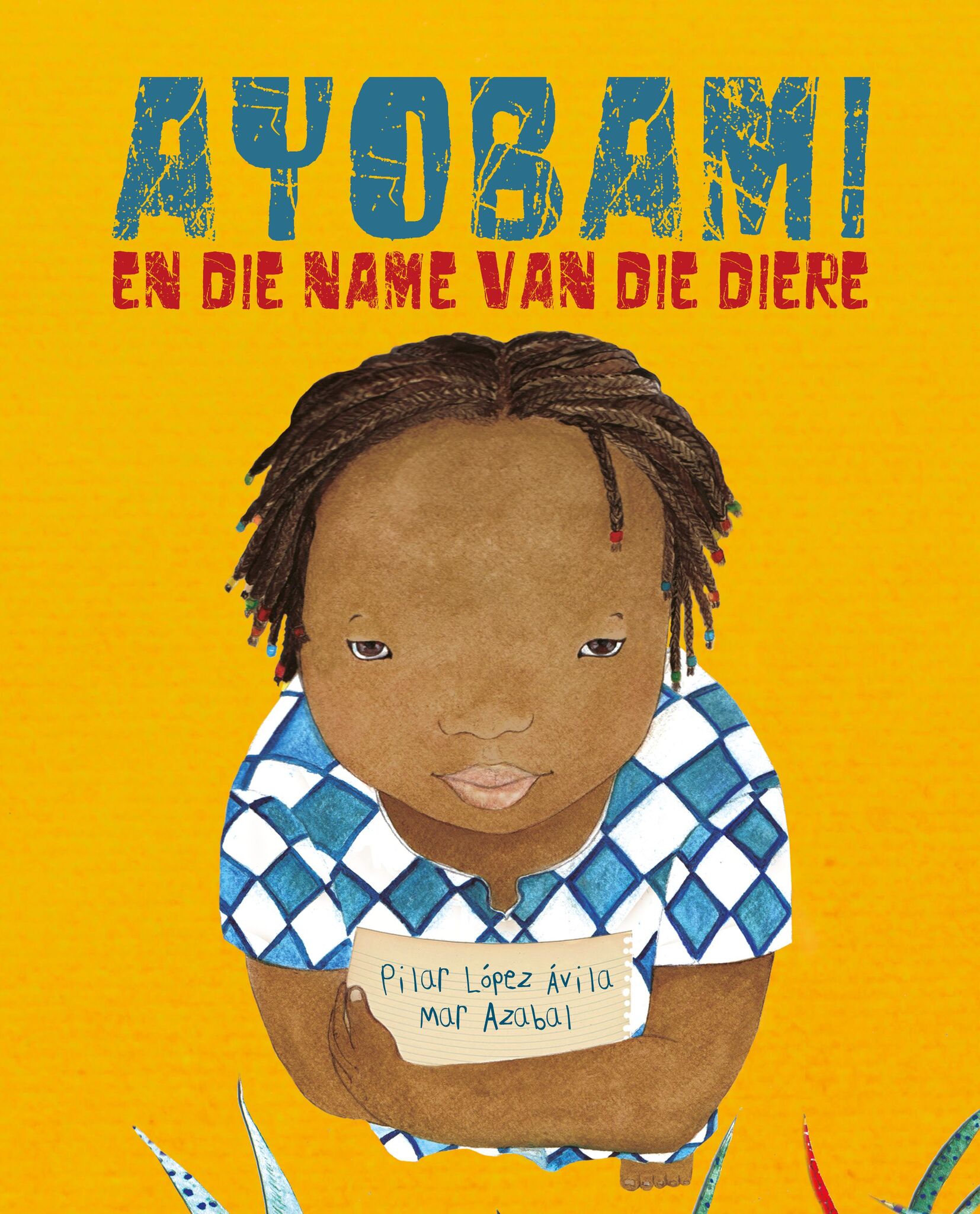 Cover image for Ayobami en die name van die diere (Ayobami and the Names of the Animals) ISBN 9788418302282