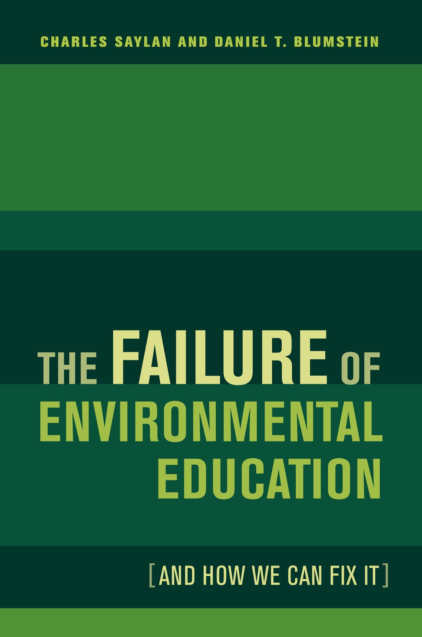 Cover image for The Failure of Environmental Education (And How We Can Fix It) ISBN 9780520948723