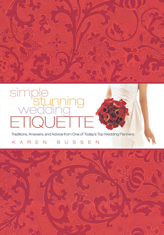 Simple Stunning Wedding Etiquette