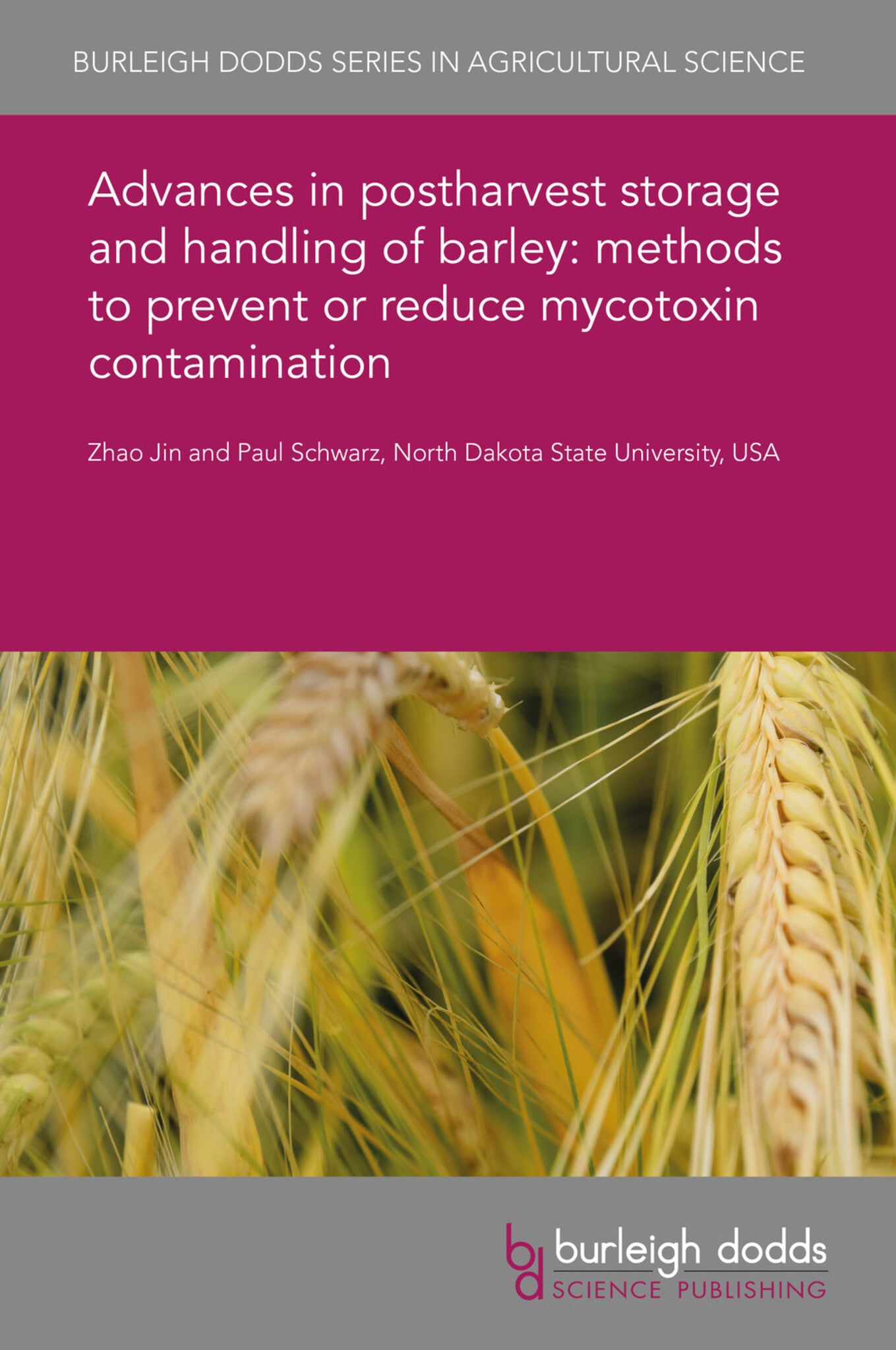 Cover image for Advances in postharvest storage and handling of barley: methods to prevent or reduce mycotoxin contamination ISBN 9781786766120