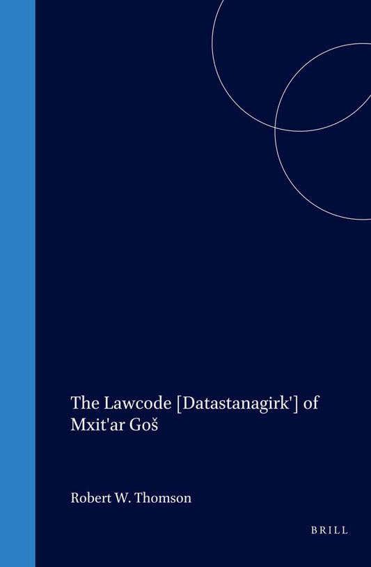 The Lawcode [Datastanagirk'] of Mxit'ar Goš
