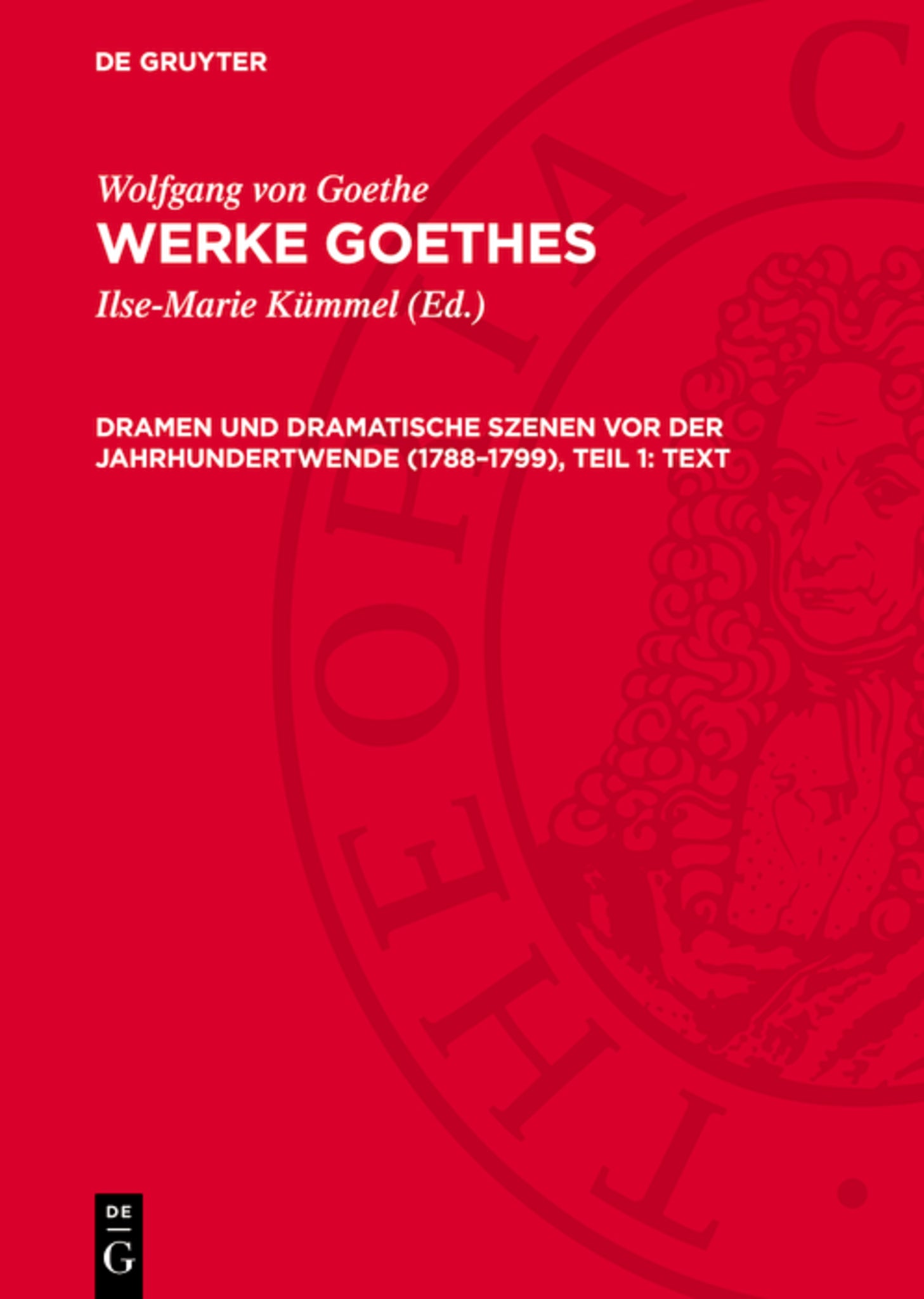 Dramen und dramatische Szenen vor der Jahrhundertwende (1788–1799), Teil 1: Text
