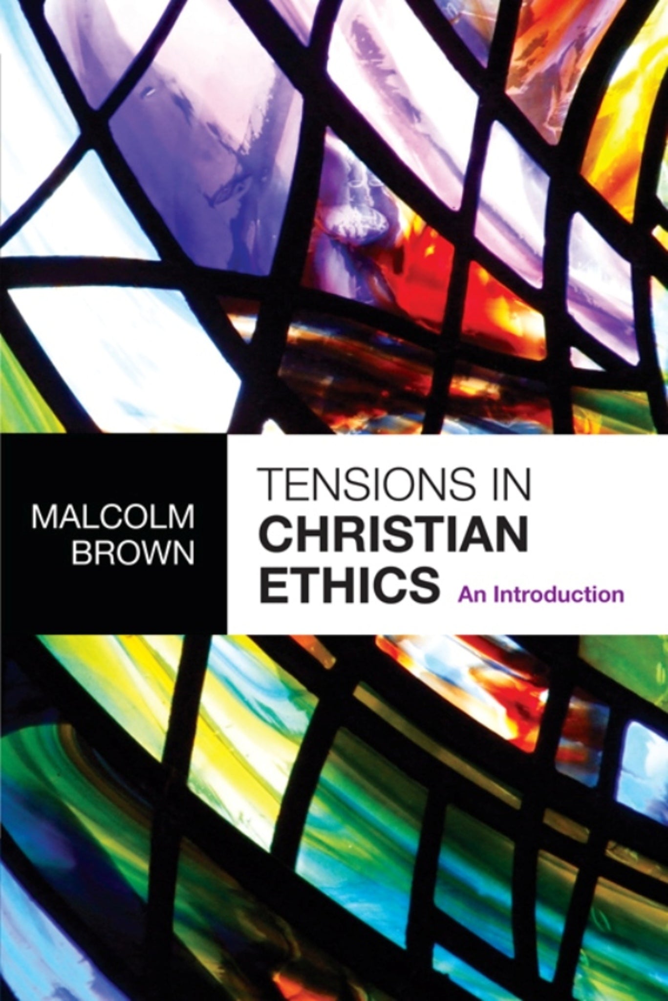 Cover image for Tensions in Christian Ethics ISBN 9780281058273