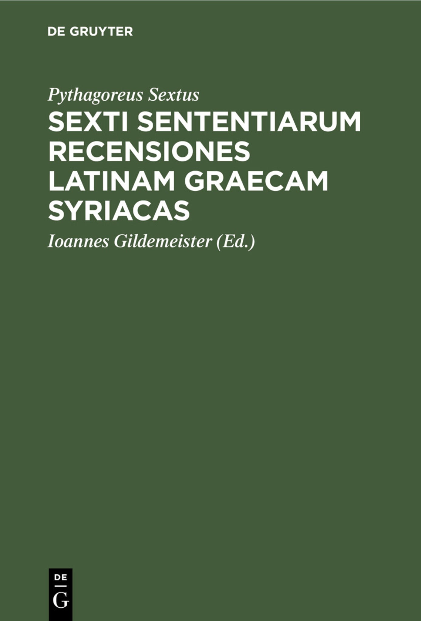 Cover image for Sexti sententiarum recensiones latinam graecam syriacas ISBN 9783112446997