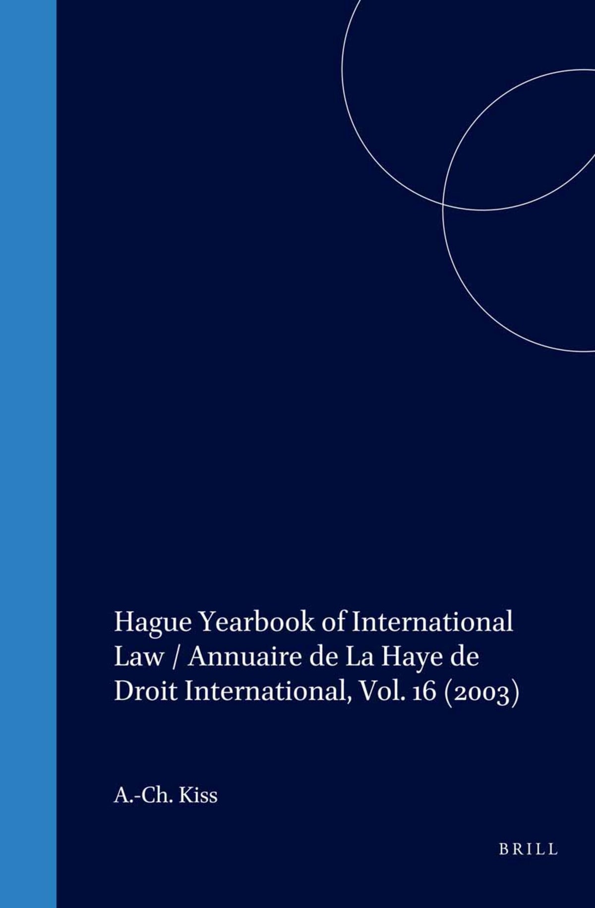 Cover image for Hague Yearbook of International Law / Annuaire de La Haye de Droit International, Vol. 16 (2003) ISBN 9789004141209