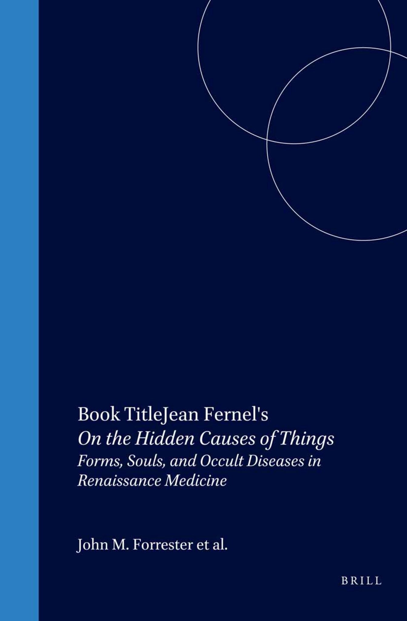 Jean Fernel's On the Hidden Causes of Things