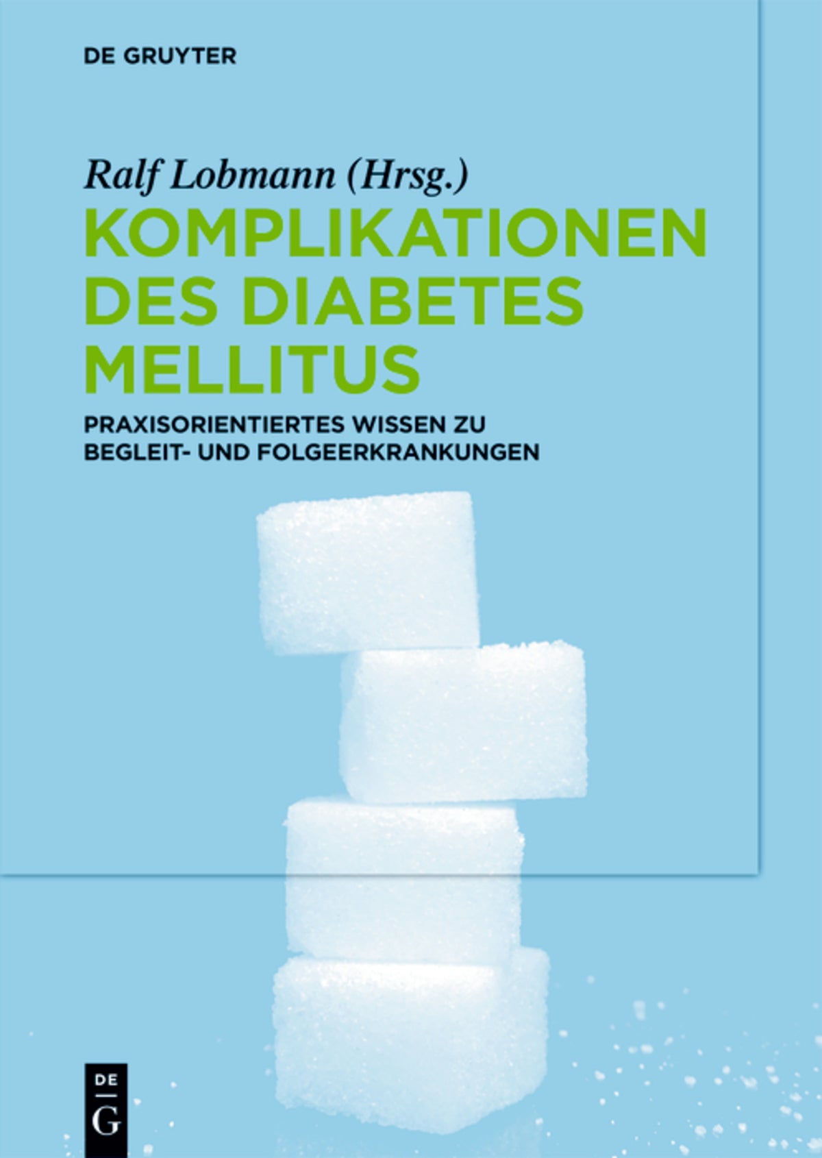 Cover image for Komplikationen des Diabetes Mellitus ISBN 9783110588996