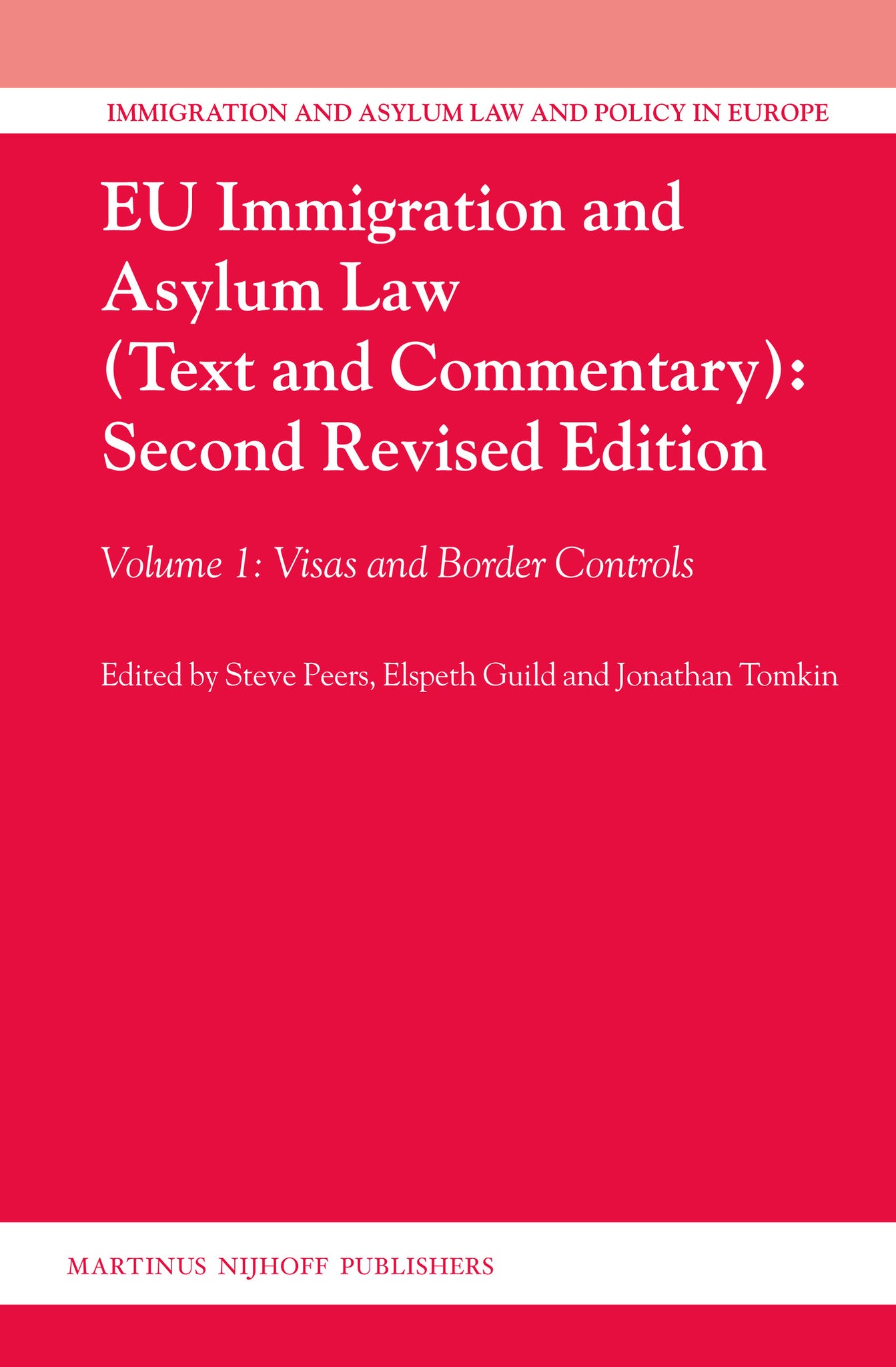 EU Immigration and Asylum Law (Text and Commentary): Second Revised Edition