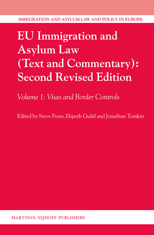 EU Immigration and Asylum Law (Text and Commentary): Second Revised Edition