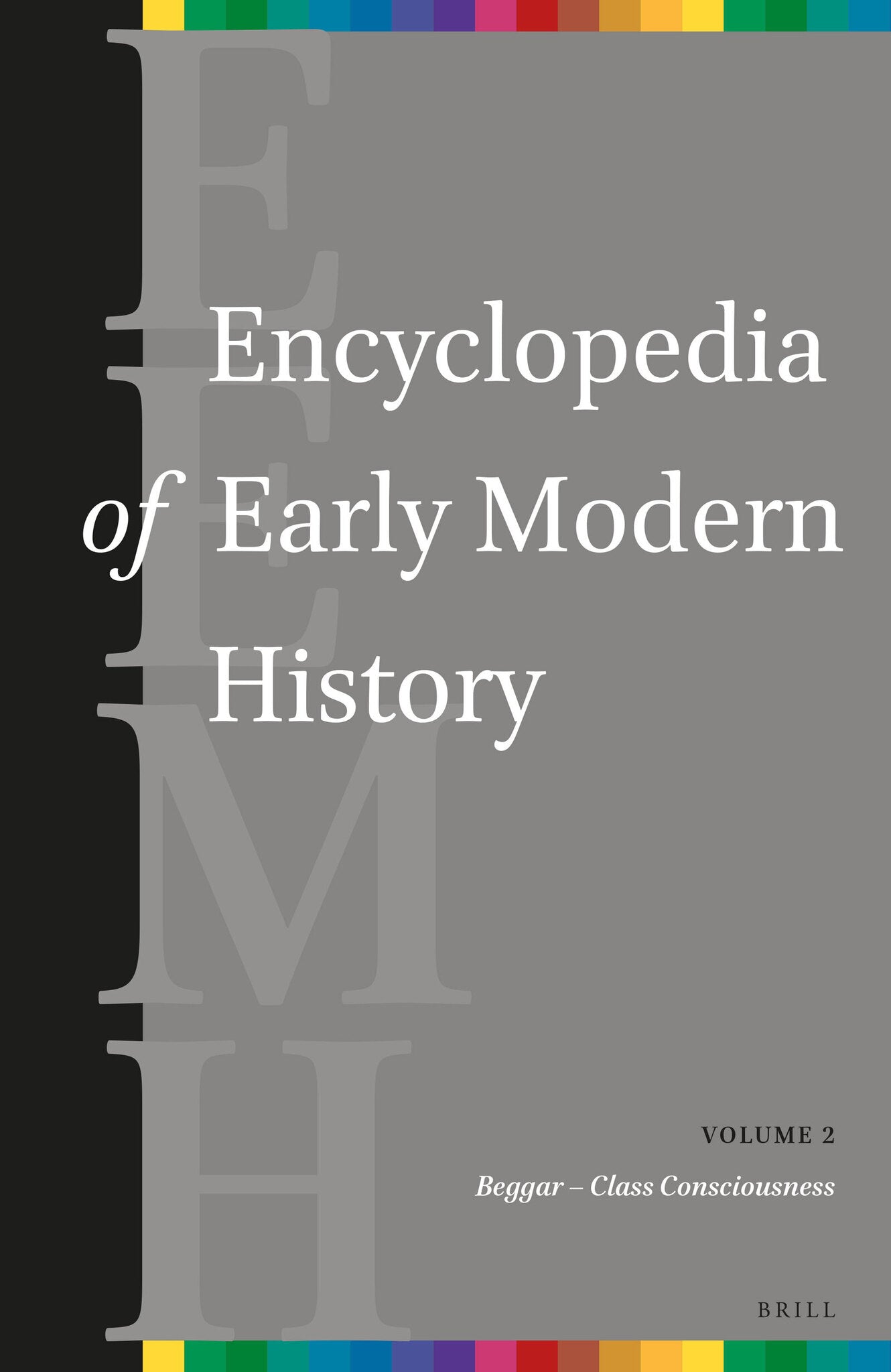 Encyclopedia of Early Modern History, volume 2