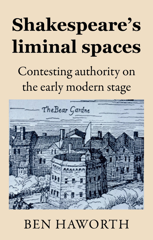 Shakespeare's liminal spaces