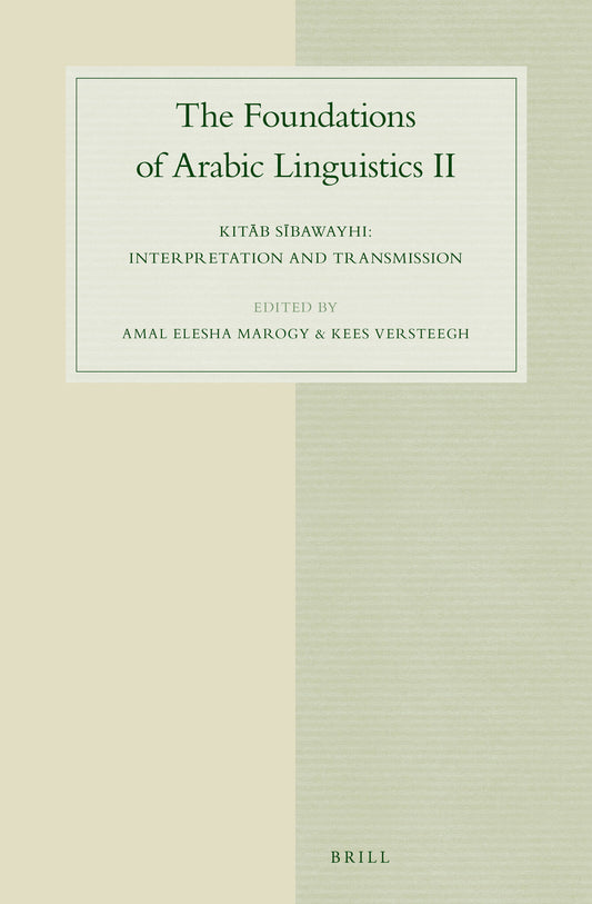 The Foundations of Arabic Linguistics II