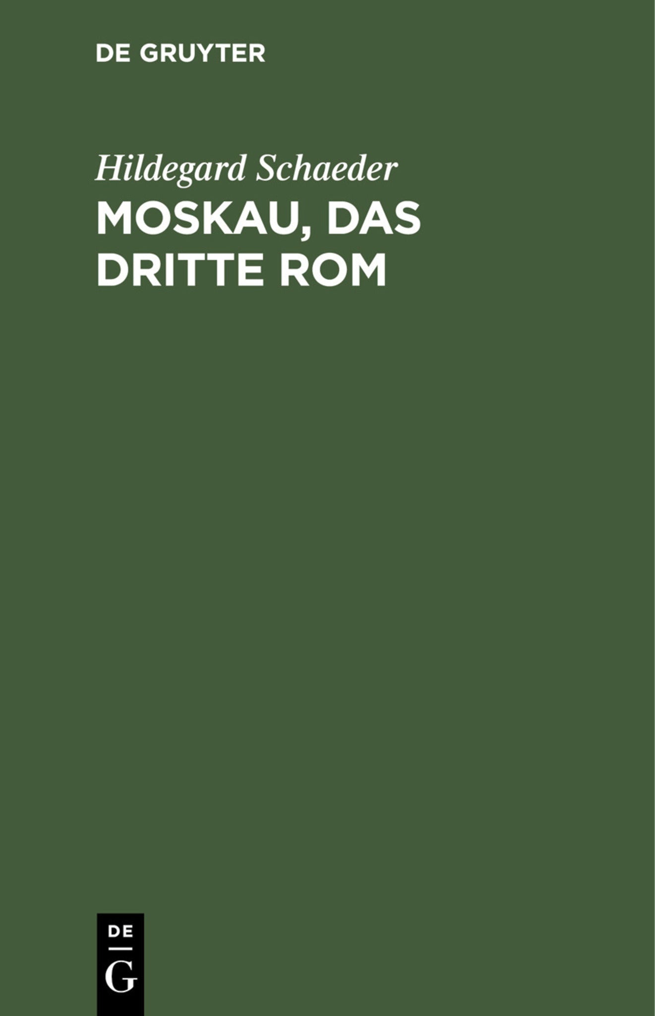 Moskau, das Dritte Rom