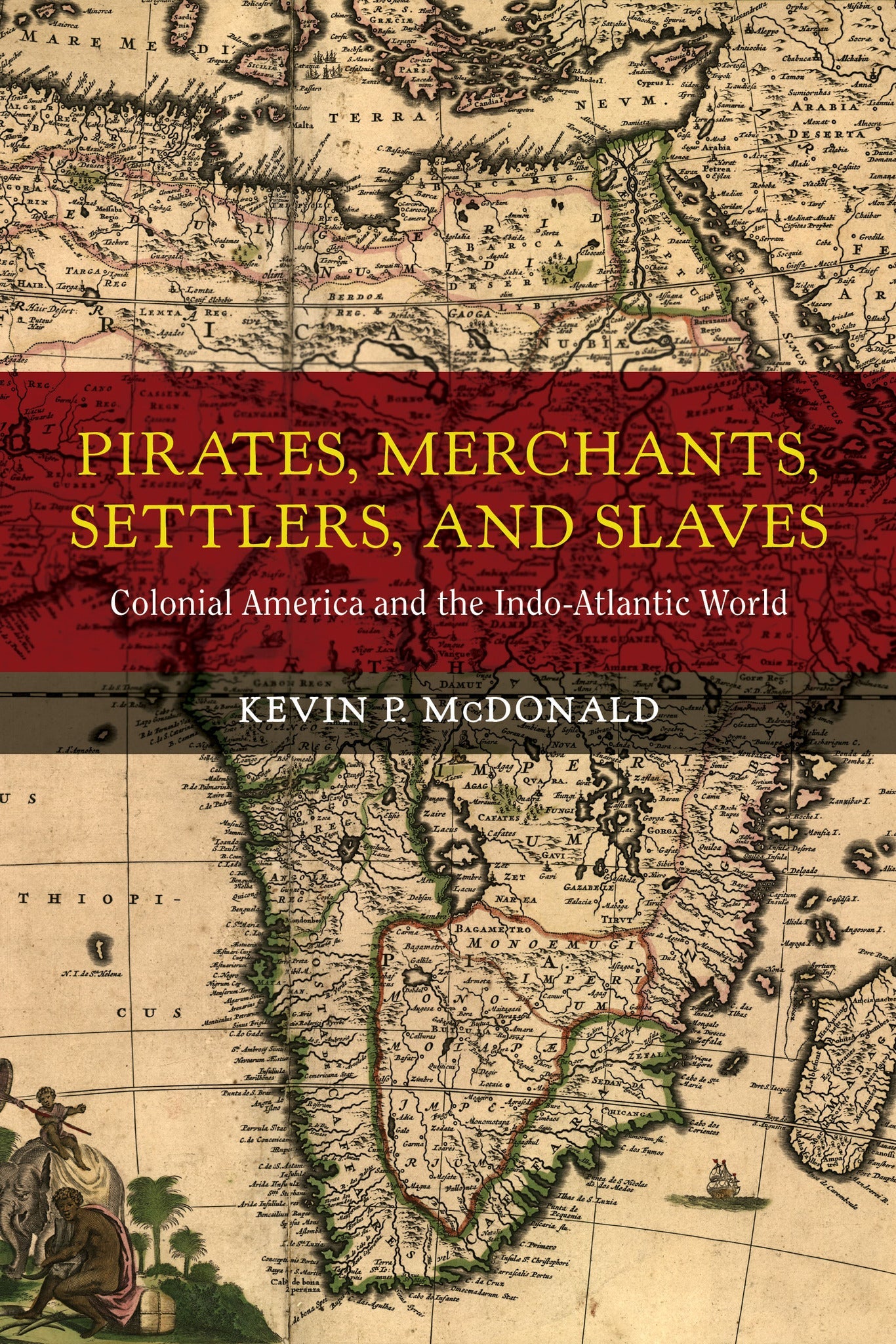 Cover image for Pirates, Merchants, Settlers, and Slaves ISBN 9780520958784
