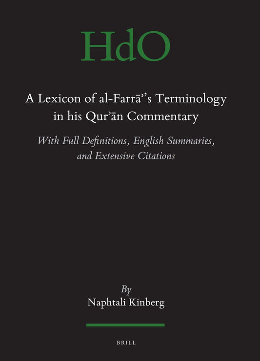 A Lexicon of al-Farrāʾ's Terminology in his Qur’ān Commentary