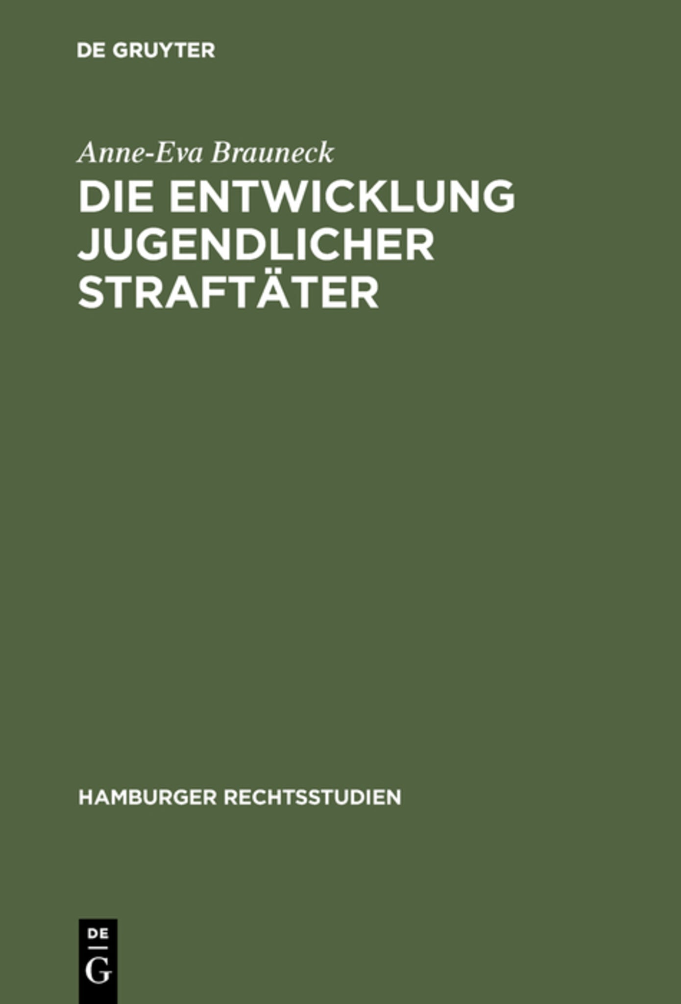 Die Entwicklung jugendlicher Straftäter