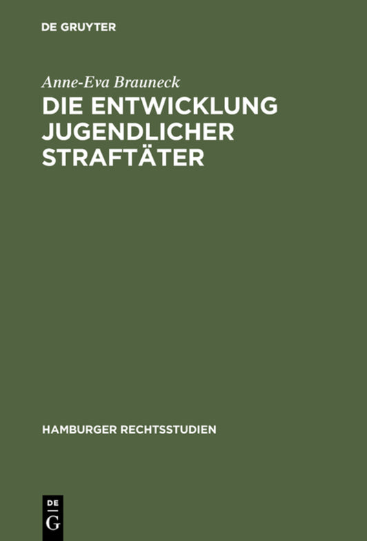 Die Entwicklung jugendlicher Straftäter
