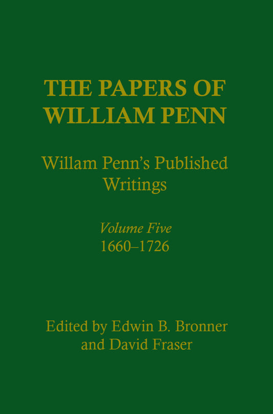 The Papers of William Penn, Volume 5