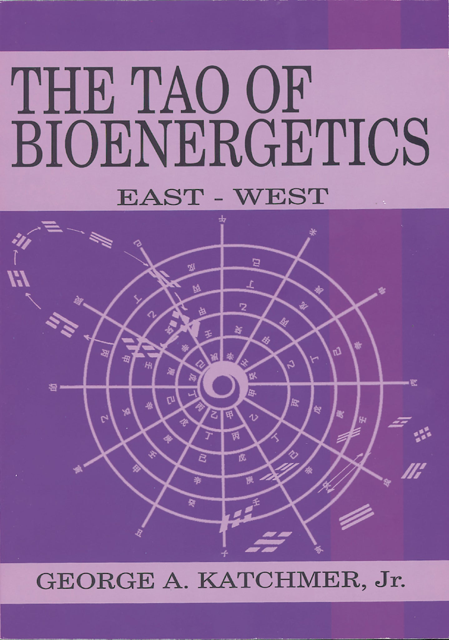 Cover image for The Tao of Bioenergetics ISBN 9780940871281
