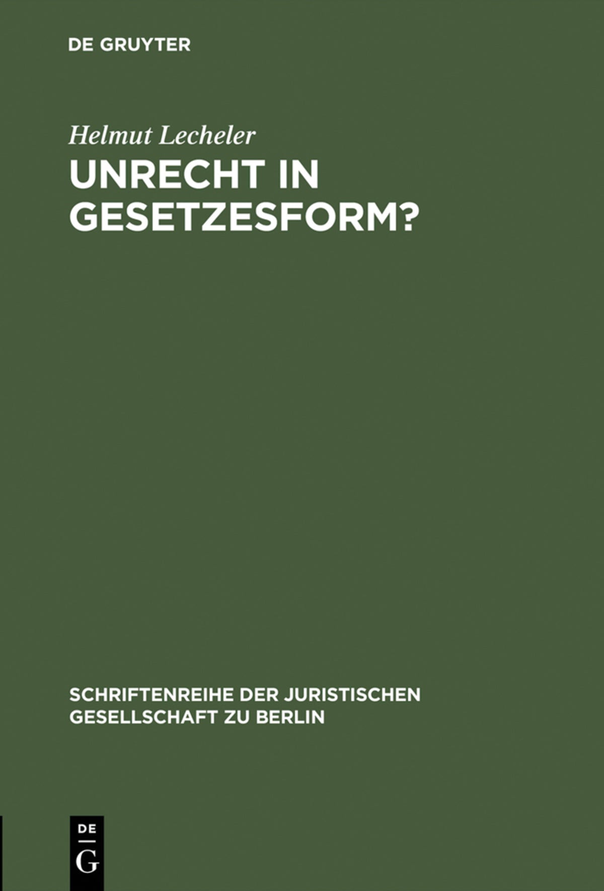 Unrecht in Gesetzesform?