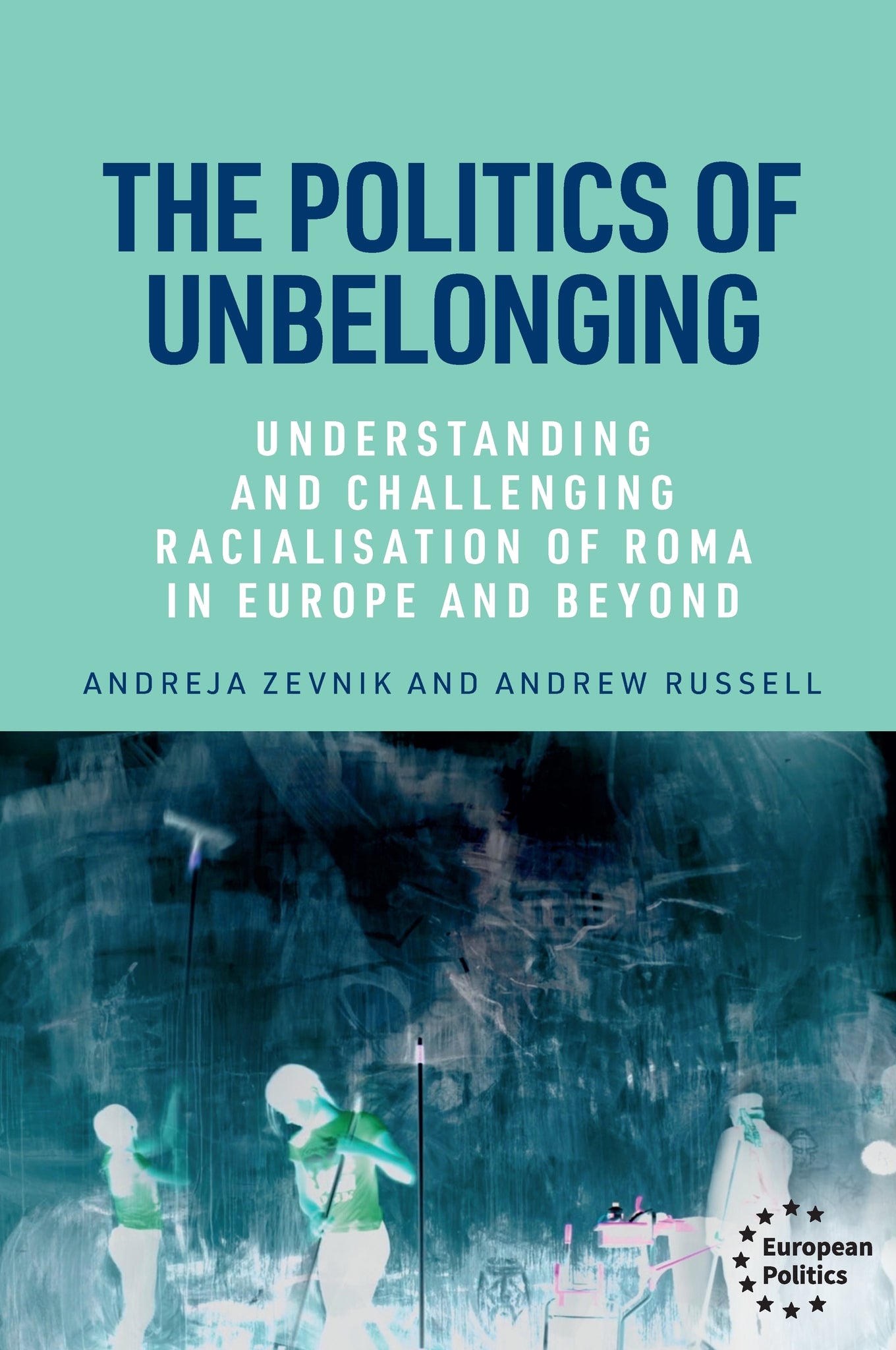 Cover image for The politics of unbelonging ISBN 9781526183545