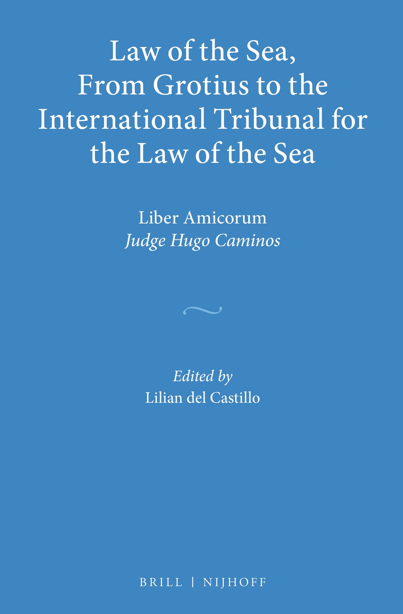 Law of the Sea, From Grotius to the International Tribunal for the Law of the Sea