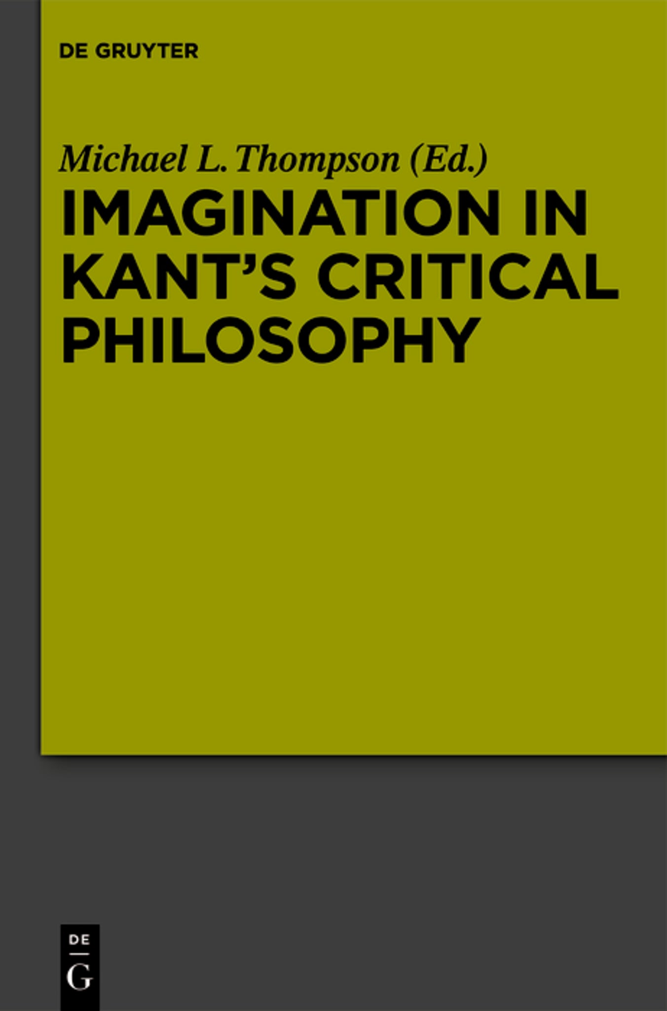 Imagination in Kant’s Critical Philosophy