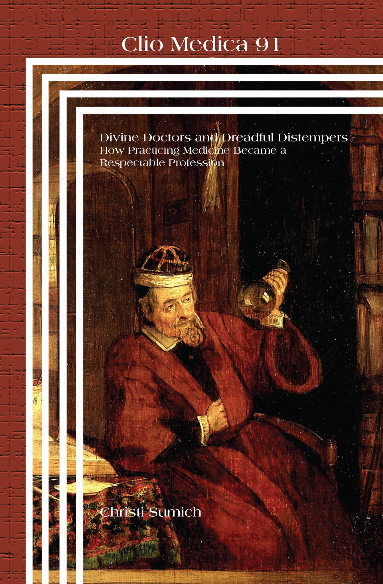 Divine Doctors and Dreadful Distempers