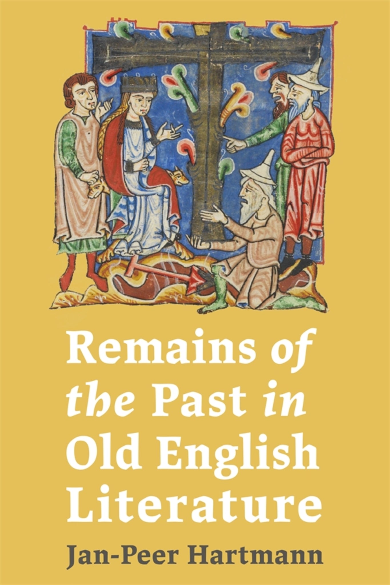 Cover image for Remains of the Past in Old English Literature ISBN 9781843847366