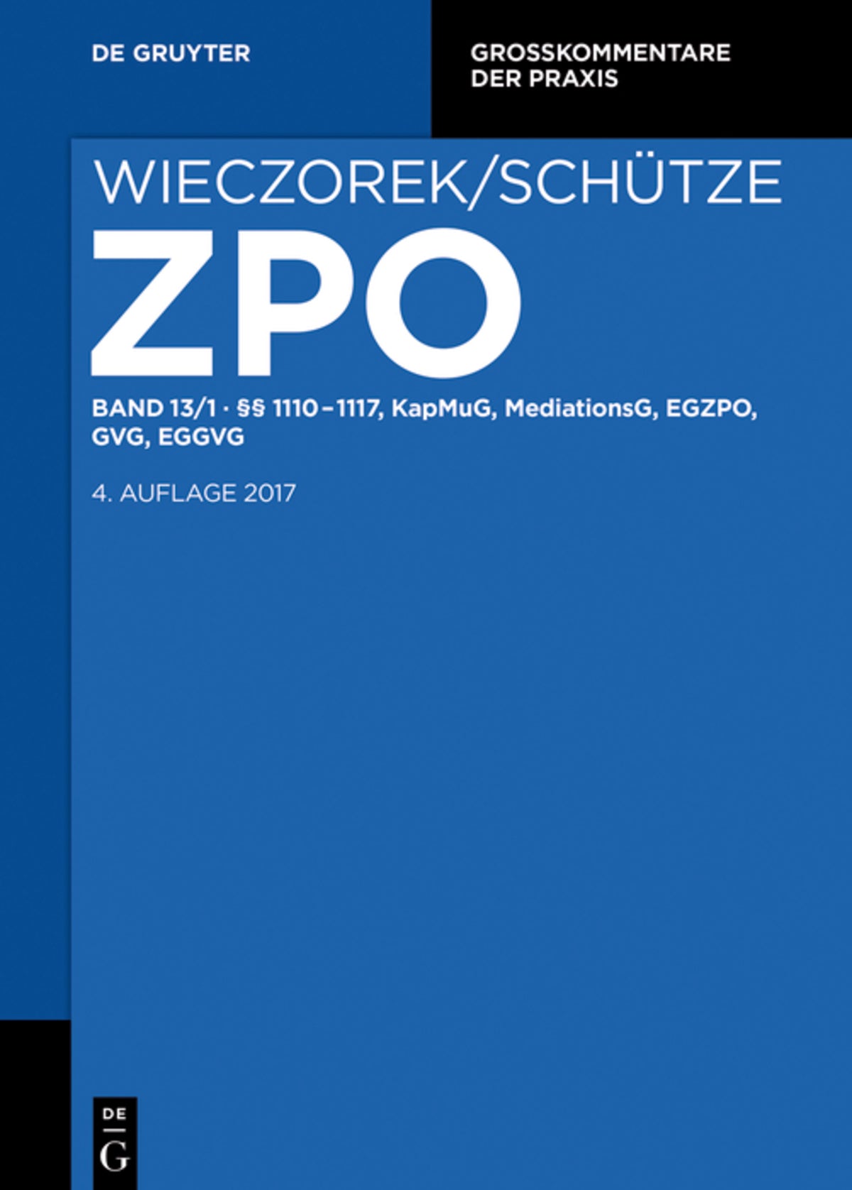 Cover image for §§ 1110-1117, KapMuG, MediationsG, EGZPO, GVG, EGGVG ISBN 9783110284928