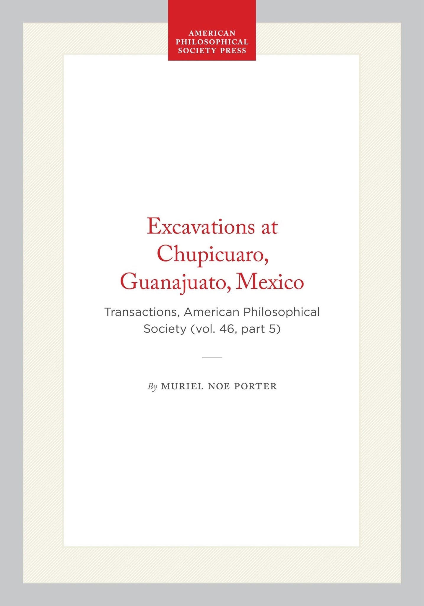Excavations at Chupicuaro, Guanajuato, Mexico