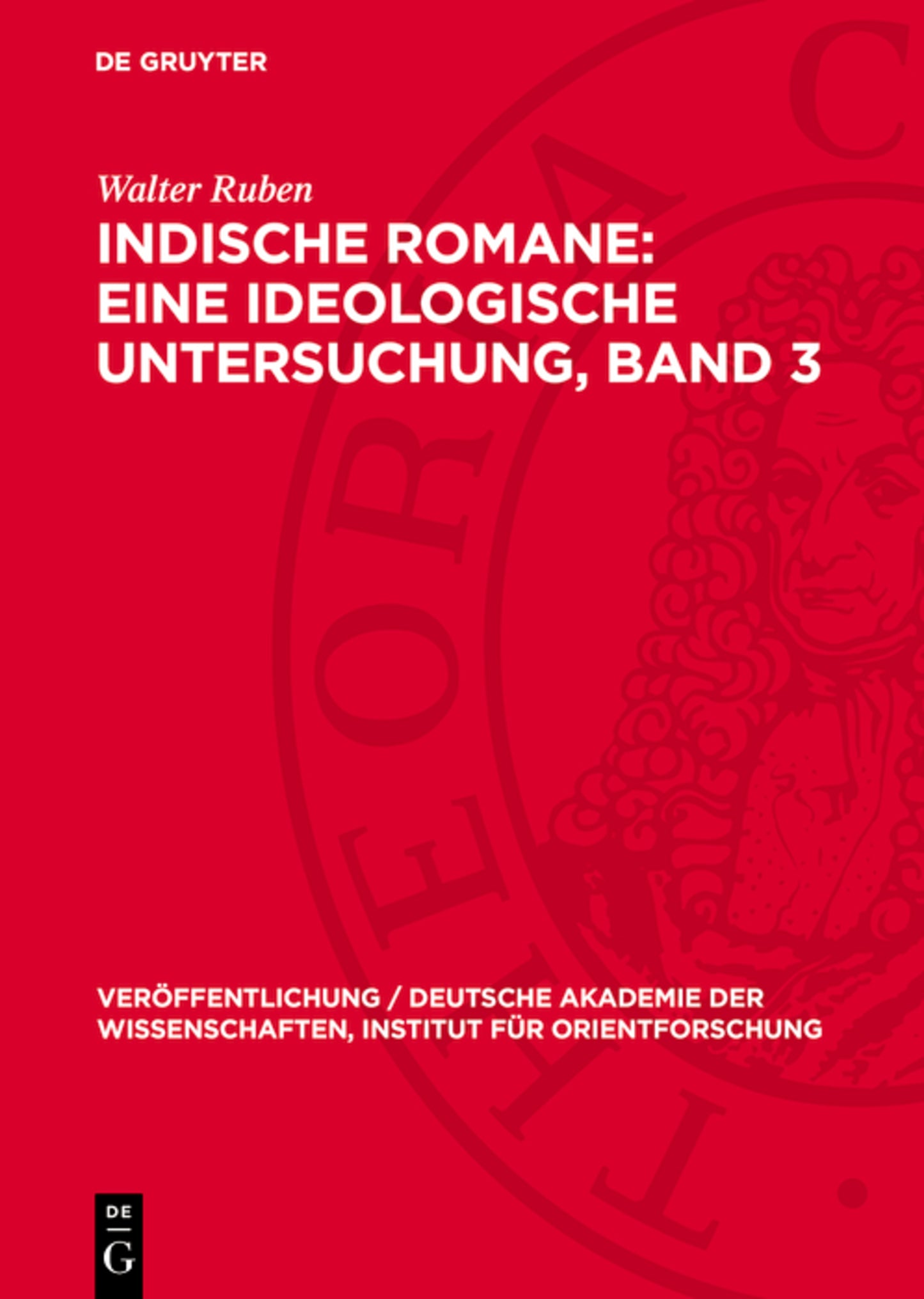 Walter Ruben: Indische Romane. Band 3