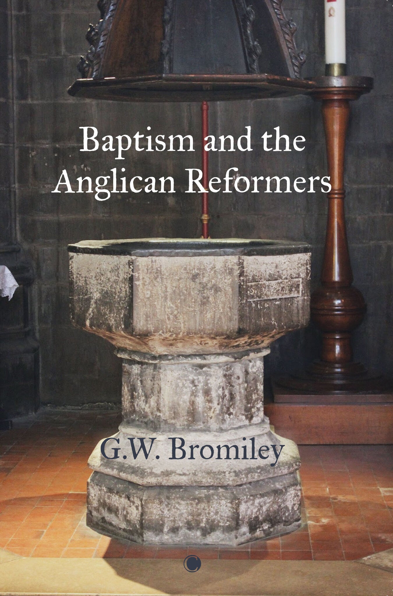 Cover image for Baptism and the Anglican Reformers ISBN 9780227178676