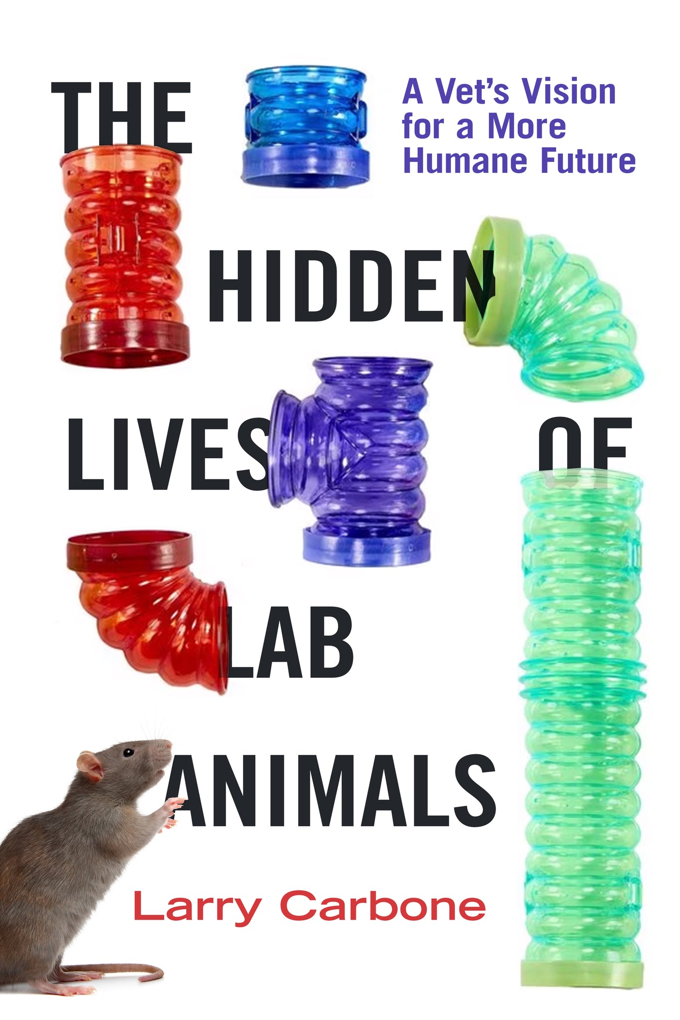 Cover image for The Hidden Lives of Lab Animals ISBN 9780520403970