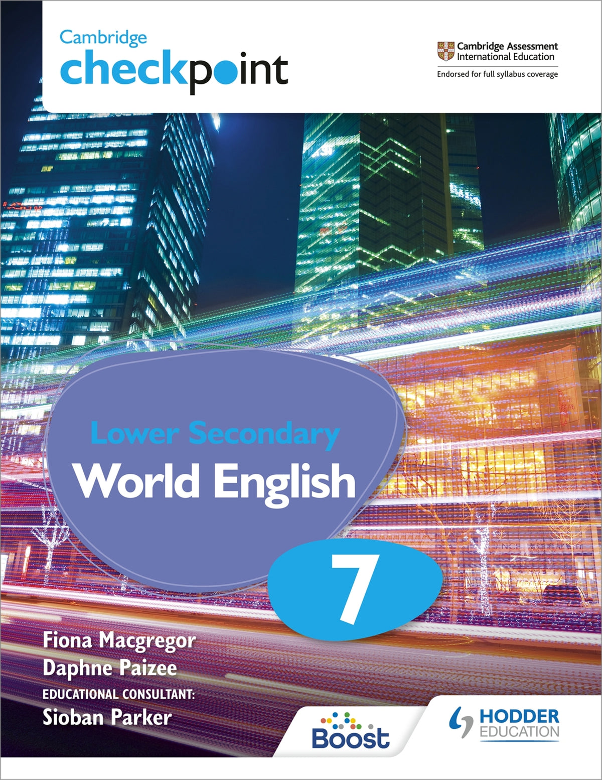 Cover image for Cambridge Checkpoint Lower Secondary World English Student's Book 7 ISBN 9781398311411