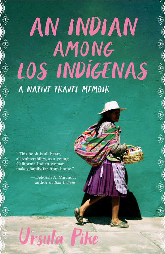 An Indian Among los Indígenas