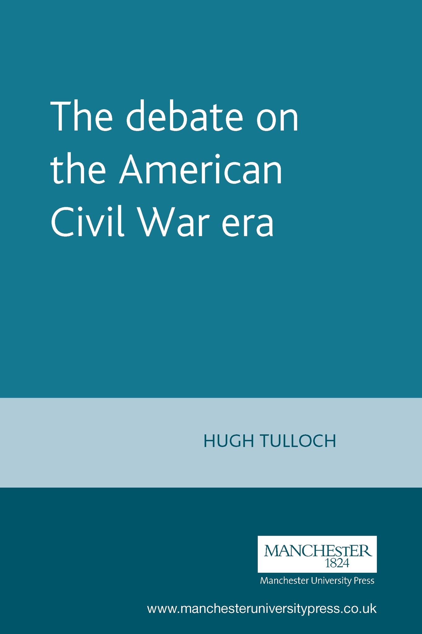 The debate on the American Civil War era