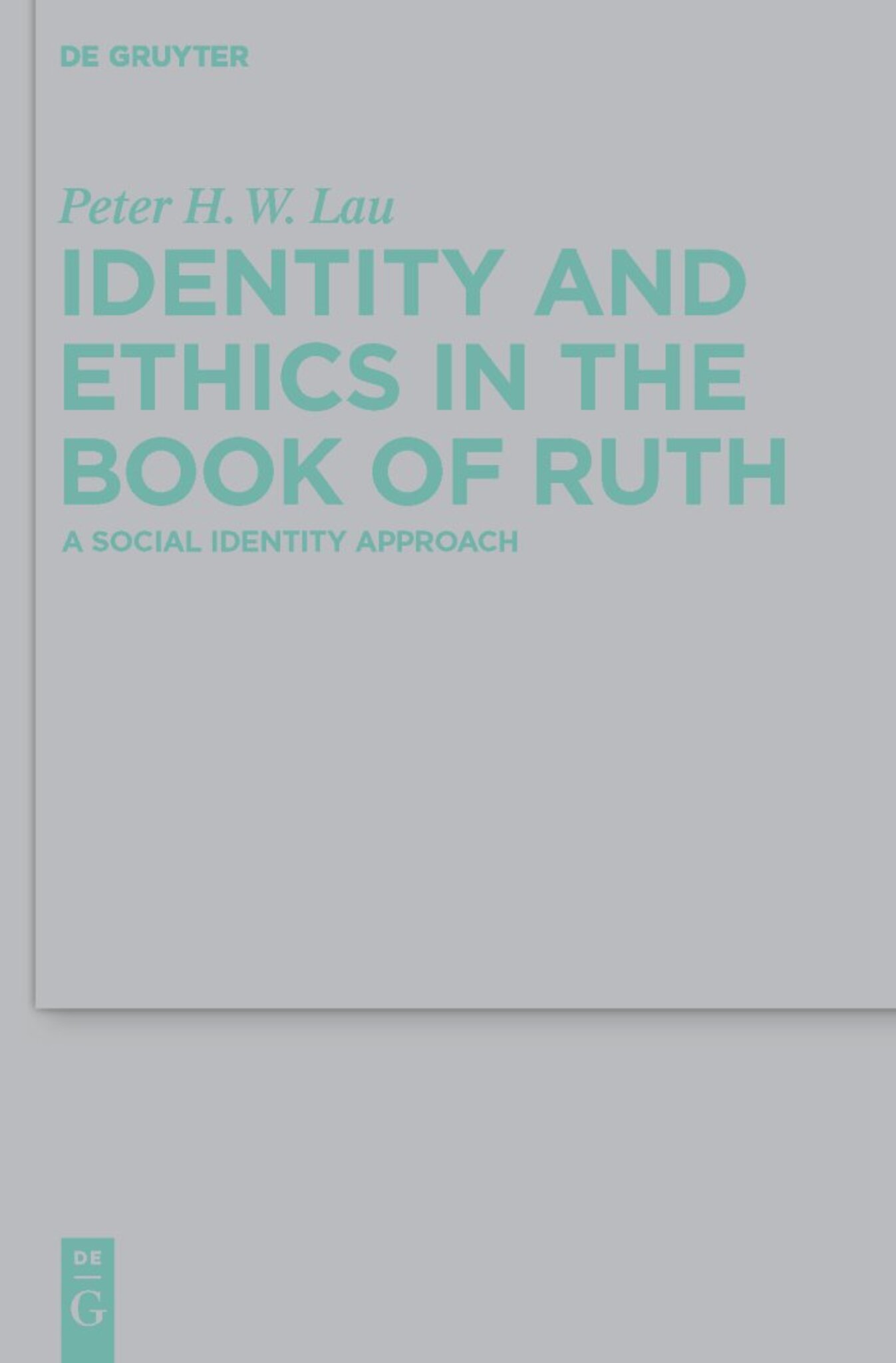 Identity and Ethics in the Book of Ruth