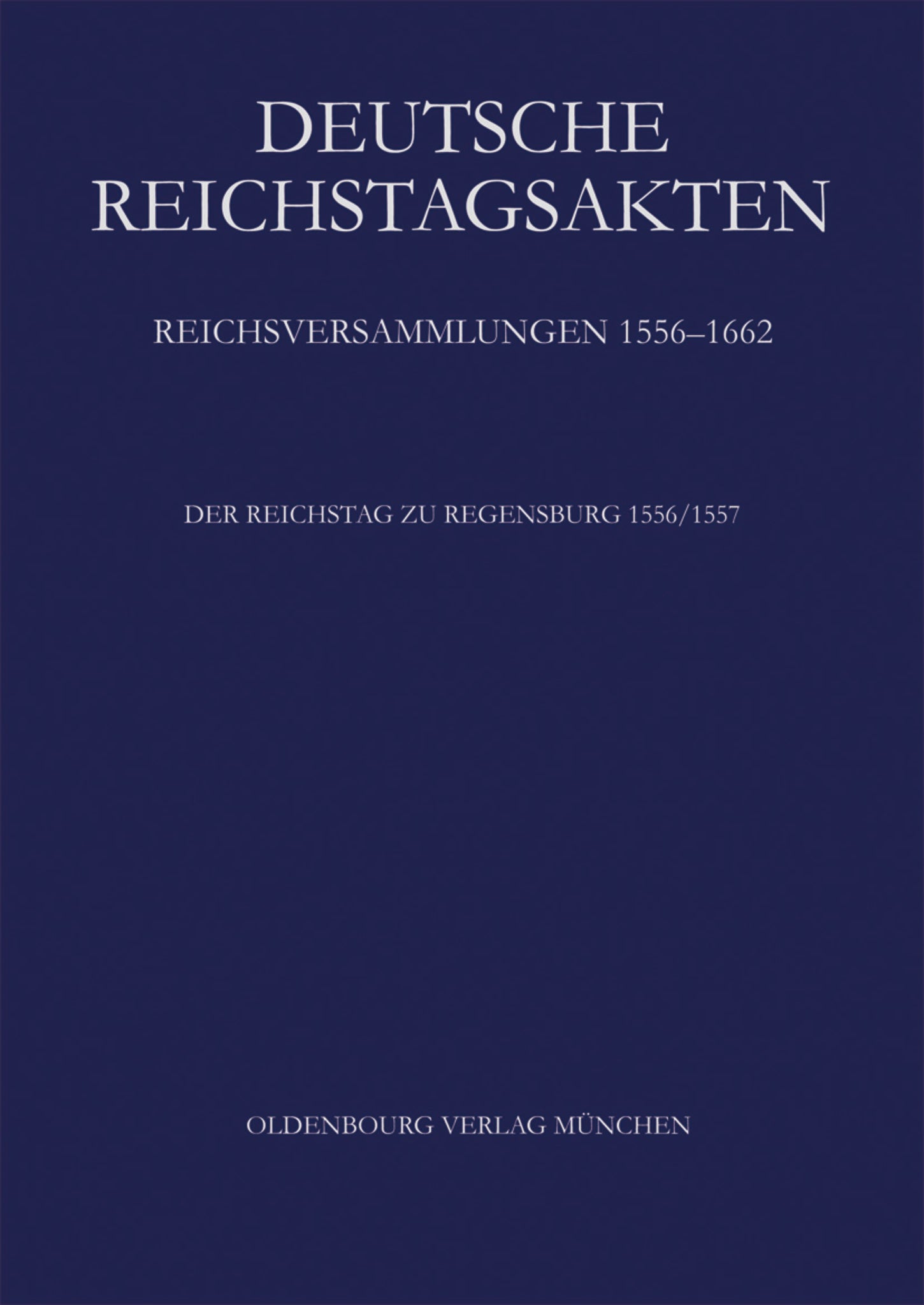 Der Reichstag zu Regensburg 1556/57
