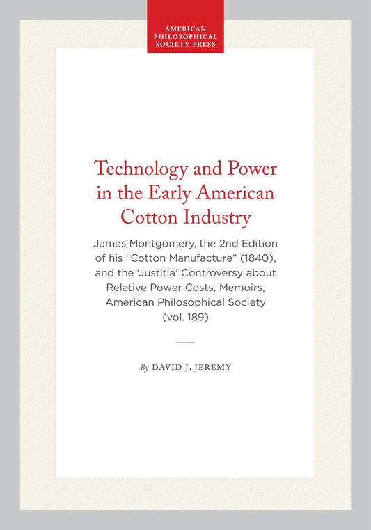 Technology and Power in the Early American Cotton Industry