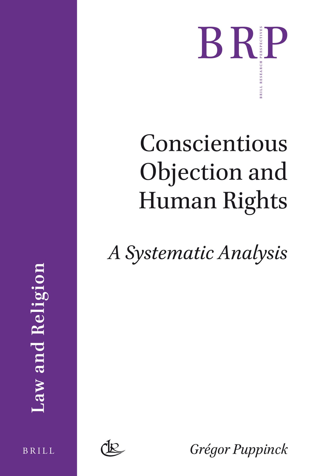Cover image for Conscientious Objection and Human Rights ISBN 9789004341593