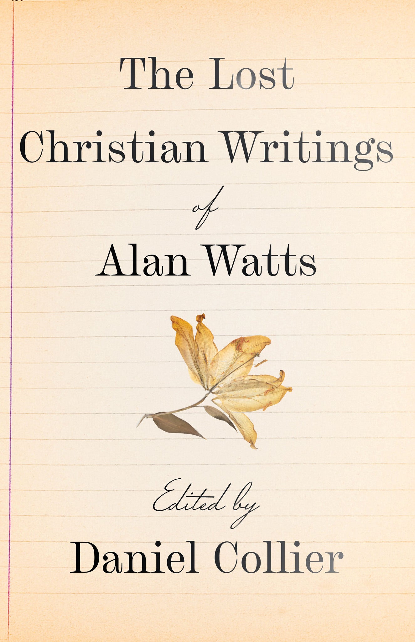 The Lost Christian Writings of Alan Watts