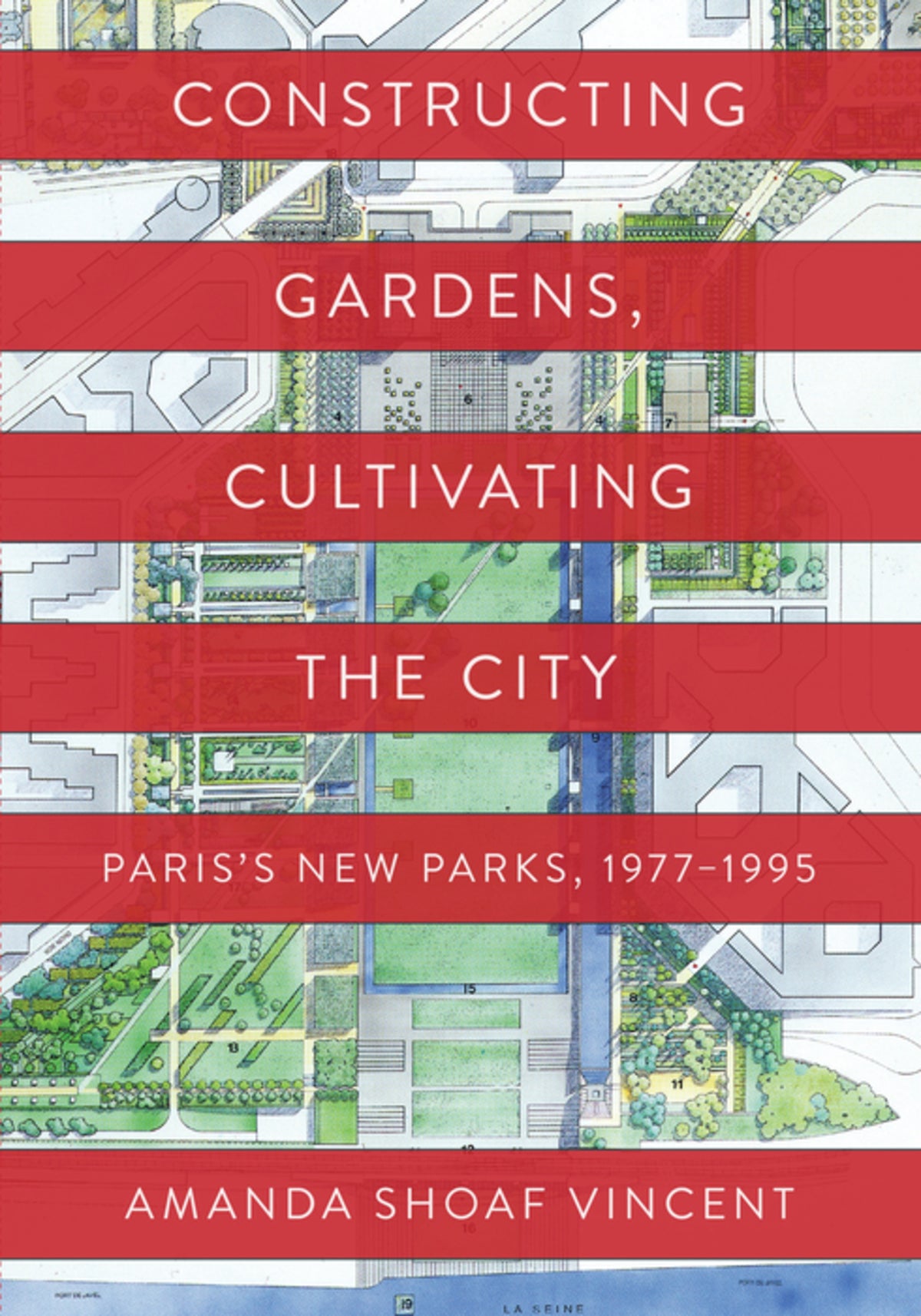 Cover image for Constructing Gardens, Cultivating the City ISBN 9781512823868