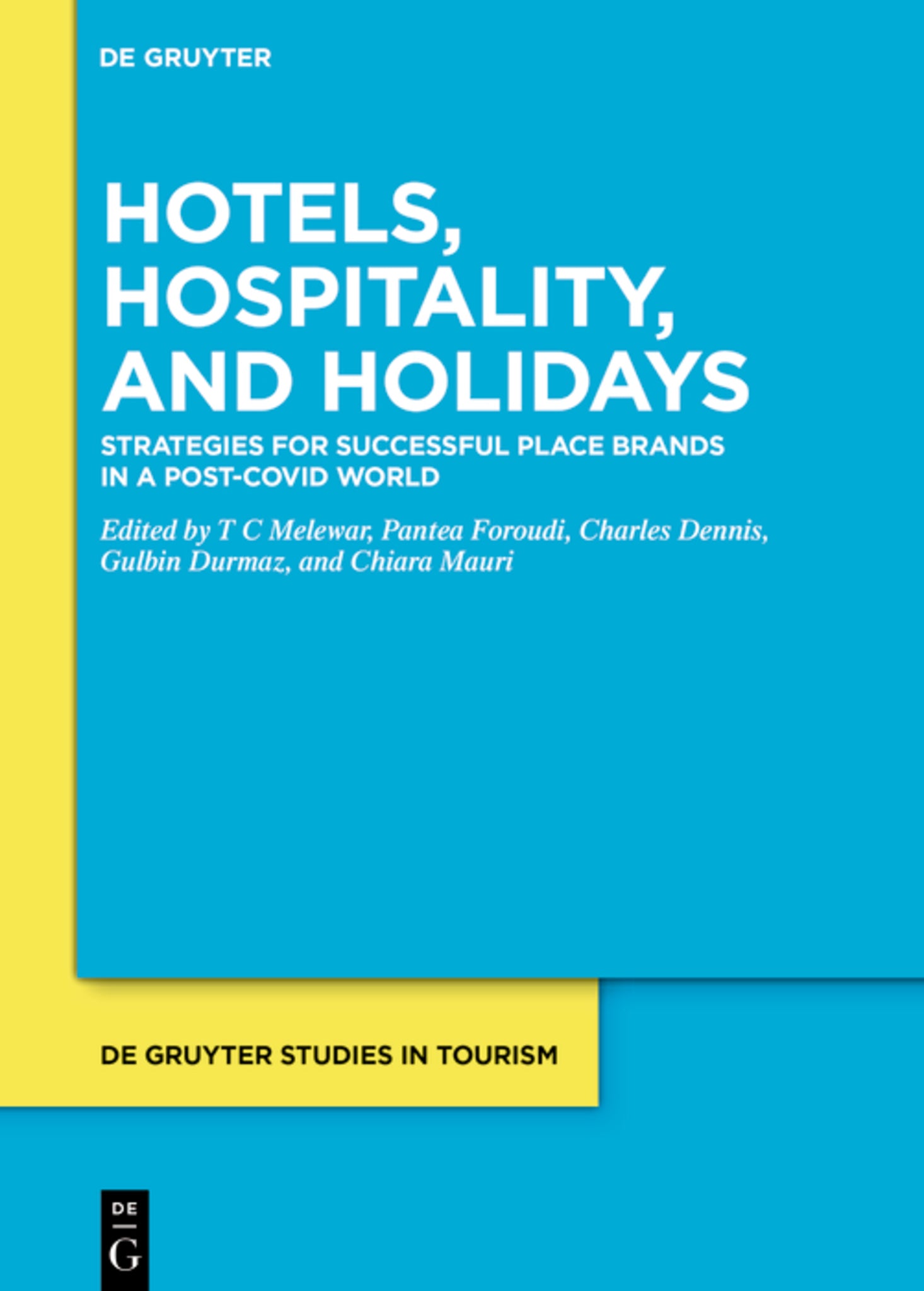 The Three Hs: Hotels, Hospitality and Holidays