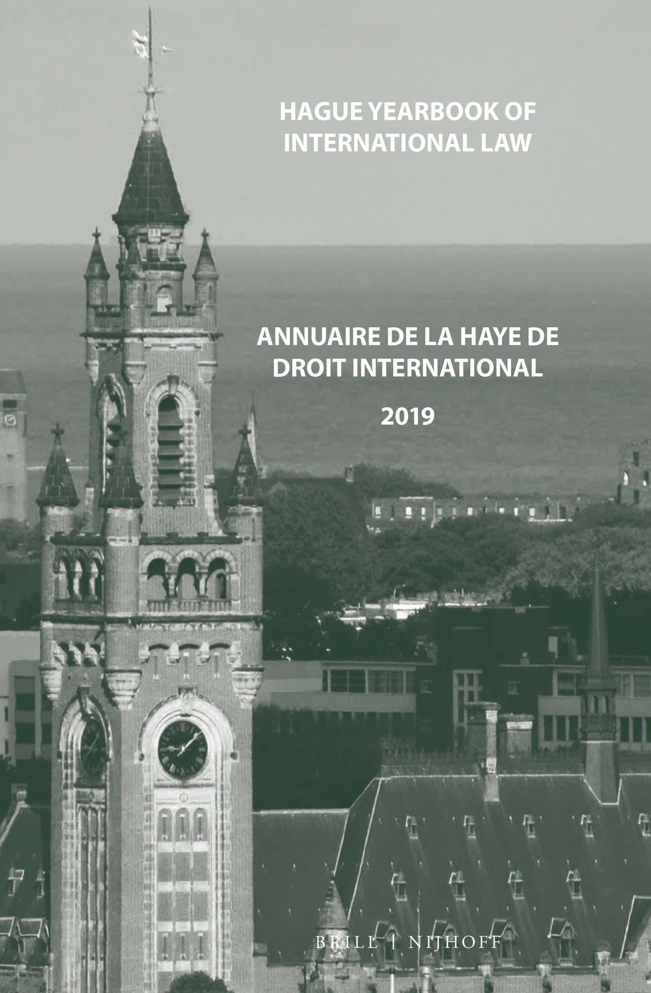 Hague Yearbook of International Law / Annuaire de La Haye de droit international, Vol. 32 (2019)